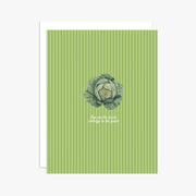 "You're the nicest cabbage in the patch" Greeting Card
