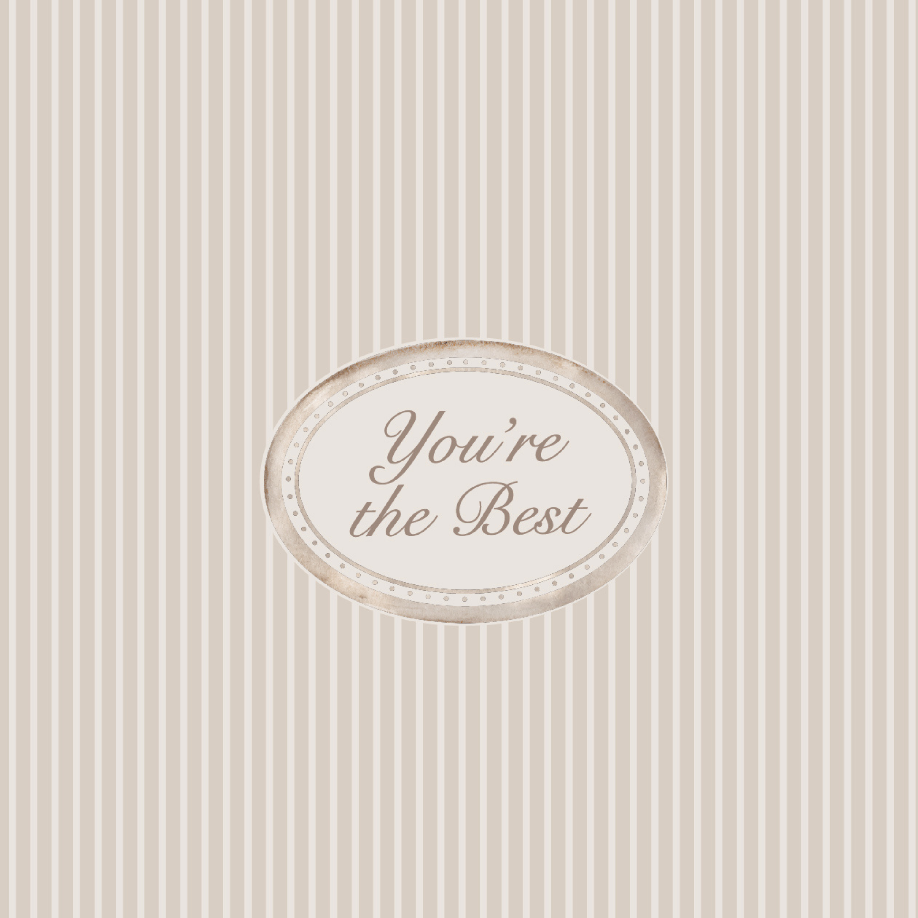 Ivory Oval "You're the Best" Greeting Card